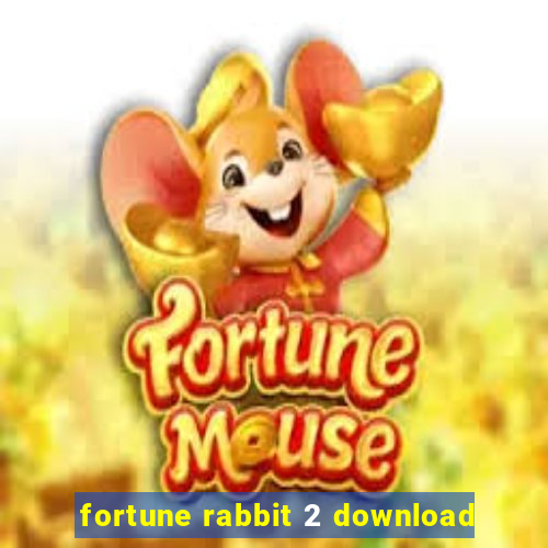 fortune rabbit 2 download